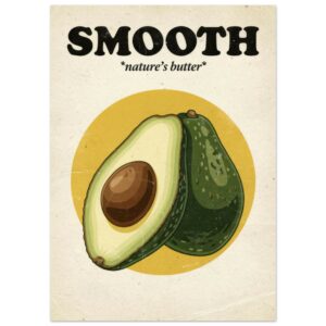 Smooth Avocado Retro Kitchen Wall Art Print - Nature's Butter Vintage Poster