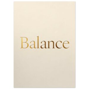 Balance Gold Foil Typography Wall Art Print - Minimalist Inspirational Decor