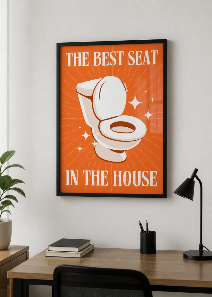 The Best Seat In The House Funny Bathroom Wall Art Poster - Retro Toilet Humor Print